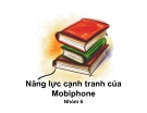 Thuyết trình: Năng lực cạnh tranh của Mobiphone