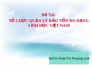 Đề tài: Tổ chức quản lý bảo tồn đa dạng sinh học Việt Nam