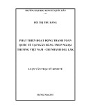 Luận văn thạc sĩ Kinh tế: Phát triển hoạt động thanh toán quốc tế tại Ngân hàng thương mại cổ phần Ngoại thương Việt Nam chi nhánh Đắk Lắk