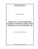 Luận văn thạc sĩ Sinh học: Phân lập và tuyển chọn một số chủng nấm mốc có hoạt tính Chitinase cao tại tỉnh Đắk Lắk