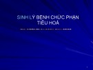Bài giảng Sinh lý bệnh chức phận tiêu hóa