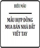 Mẫu Hợp đồng mua bán nhà đất viết tay