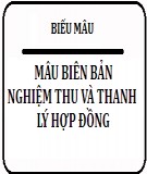 Mẫu Biên bản nghiệm thu và thanh lý hợp đồng