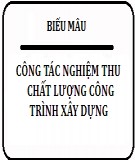 Công tác nghiệm thu chất lượng công trình xây dựng