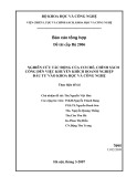 Báo cáo tổng hợp đề tài cấp Bộ 2006: Nghiên cứu tác động của cơ chế, chính sách công đến việc khuyến khích doanh nghiệp đầu tư vào khoa học và công nghệ