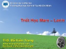 Bài giảng Triết học Marx – Lenin - ThS. Đỗ Kiên Trung
