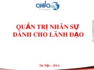 Bài giảng Quản trị nhân sự dành cho lãnh đạo - TS. Hoàng Trung Dũng