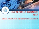 Bài giảng Đàm phán thương mại: Ngôn ngữ cơ thể trong giao tiếp