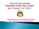 Bài giảng Trao đổi kinh nghiệm phương pháp ôn luyện & kỹ năng thi TOEIC - Bùi Trường Bích Ngân
