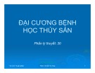Bài giảng Đại cương bệnh học thủy sản: Chương 1 - PGS.TS. Đỗ Thị Hòa