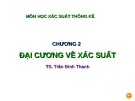 Bài giảng Xác suất thống kê: Chương 2 - TS. Trần Đình Thanh