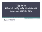 Bài giảng Tập huấn kiểm kê và lấy mẫu dầu biến thế trong các thiết bị điện