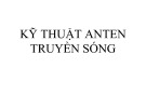Bài giảng Kỹ thuật anten truyền sóng