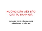 Bài giảng Hướng dẫn viết báo cáo tự đánh giá