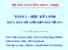 Bài giảng Toán 1: Bài 1 - Dãy số - Giới hạn dãy số (SV)