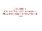 Bài giảng Chương 1: Các phương thức giao dịch mua bán trên thị trường thế giới