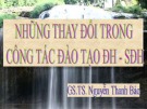 Bài giảng Những thay đổi trong công tác đào tạo ĐH - SĐH