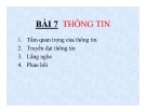 Bài giảng Bài 7: Thông tin - Phan Thị Minh Châu