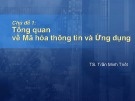 Bài giảng Chủ đề 1: Tổng quan về mã hóa thông tin và ứng dụng – TS. Trần Minh Triết