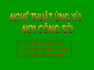 Bài giảng Nghệ thuật ứng xử nơi công sở