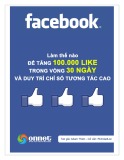 Làm thế nào để tăng 100k like trong vòng 30 ngày và duy trì chỉ số tương tác cao