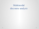 Presentations: Multimodal discourse analysis