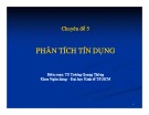 Bài giảng Nghiệp vụ ngân hàng thương mại: Chương 5 - TS. Trương Quang Thông