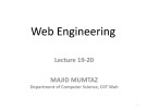 Web engineering: Lecture 19, 20 - Majid Mumtaz