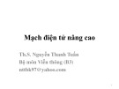 Bài giảng Mạch điện tử nâng cao: Đề cương môn học - ThS. Nguyễn Thanh Tuấn