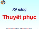Bài giảng Kỹ năng thuyết phục (Tâm Việt)