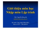 Bài giảng Nhập môn lập trình: Chương giới thiệu - ThS. Nguyễn Đông Hà