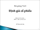 Bài giảng 7 & 8: Định giá cổ phiếu (Học kỳ Xuân 2015) - Đỗ Thiên Anh Tuấn