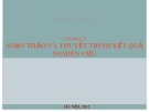 Bài giảng Chương 5: Soạn thảo và thuyết trình kết quả nghiên cứu