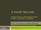 Bài giảng Lý thuyết tính toán: Bài 03 - Nguyễn Ngọc Tú