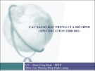 Bài giảng Các phương pháp phân tích định lượng: Các sai số đặc trưng của mô hình (Specification Errors)