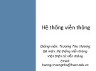 Bài giảng Hệ thống viễn thông: Chương 1 - Trương Thu Hương