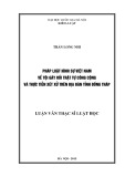 Tóm tắt luận văn Thạc sĩ Luật học: Pháp luật hình sự Việt Nam về tội gây rối trật tự công cộng và thực tiễn xét xử trên địa bàn tỉnh Đồng Tháp