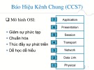 Bài giảng Hệ thống báo hiệu - Chương 3: Báo hiệu kênh chung (tt)