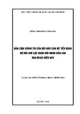 Luận án Tiến sĩ Khoa học chính trị: Bản lĩnh chính trị của đội ngũ cán bộ tiểu đoàn bộ đội chủ lực Quân đội nhân dân Lào giai đoạn hiện nay