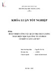 Khóa luận tốt nghiệp: Hoàn thiện công tác quản trị chất lượng toàn diện TQM tại Công ty Cổ phần Cơ khí và Xây lắp số 7