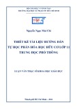 Luận văn Thạc sĩ Khoa học giáo dục: Thiết kế tài liệu hướng dẫn tự học phần Hóa học hữu cơ lớp 11 trung học phổ thông