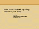 Bài giảng Phân tích thiết kế hệ thống: Bài giảng 7 - TS. Đào Nam Anh