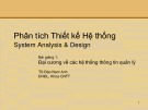 Bài giảng Phân tích thiết kế hệ thống: Bài giảng 1 - TS. Đào Nam Anh