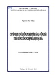 Luận văn Thạc sĩ Địa lí học: Chuyển dịch cơ cấu công nghiệp tỉnh Bà Rịa - Vũng Tàu theo hướng công nghiệp hóa, hiện đại hóa