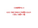 Bài giảng Quản trị tài chính - Chương 1: Giá trị theo thời gian của tiền tệ