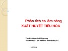 Bài giảng Phân tích ca lâm sàng xuất huyết tiêu hóa - Ths.DS. Nguyễn Thị Hương
