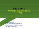 Bài giảng Kỹ thuật lập trình: Chương 5 - Trần Minh Thái