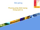 Bài giảng Phương pháp định lượng trong quản lý - Chương 1