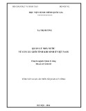 Tóm tắt luận án tiến sĩ Quản lý công: Quản lý nhà nước về cơ cấu giới tính khi sinh ở Việt Nam