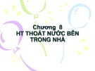 Bài giảng Cấp thoát nước (Phần 2): Chương 8 - ĐH Xây dựng